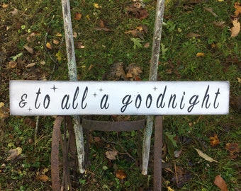 To All A Goodnight Sign Recycled Wood Painted Sign