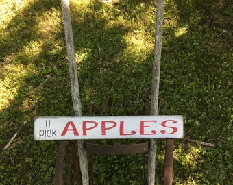 Apples Sign, U Pick Apples sign, Recycled Wood Painted Sign