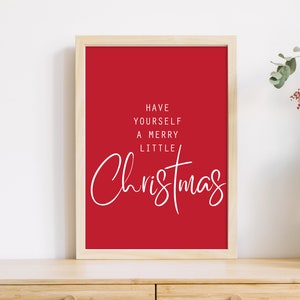 Digital file Printable wall art, Have yourself a merry little Christmas, xmas sign, thoughtful present, red housewarming gift