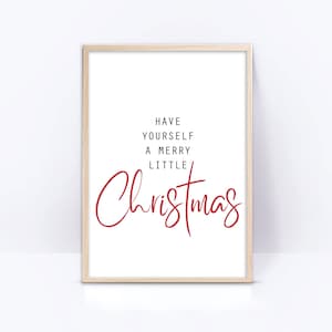 Have yourself a merry little Christmas, wall art printable, digital download, xmas sign, thoughtful present, housewarming gift