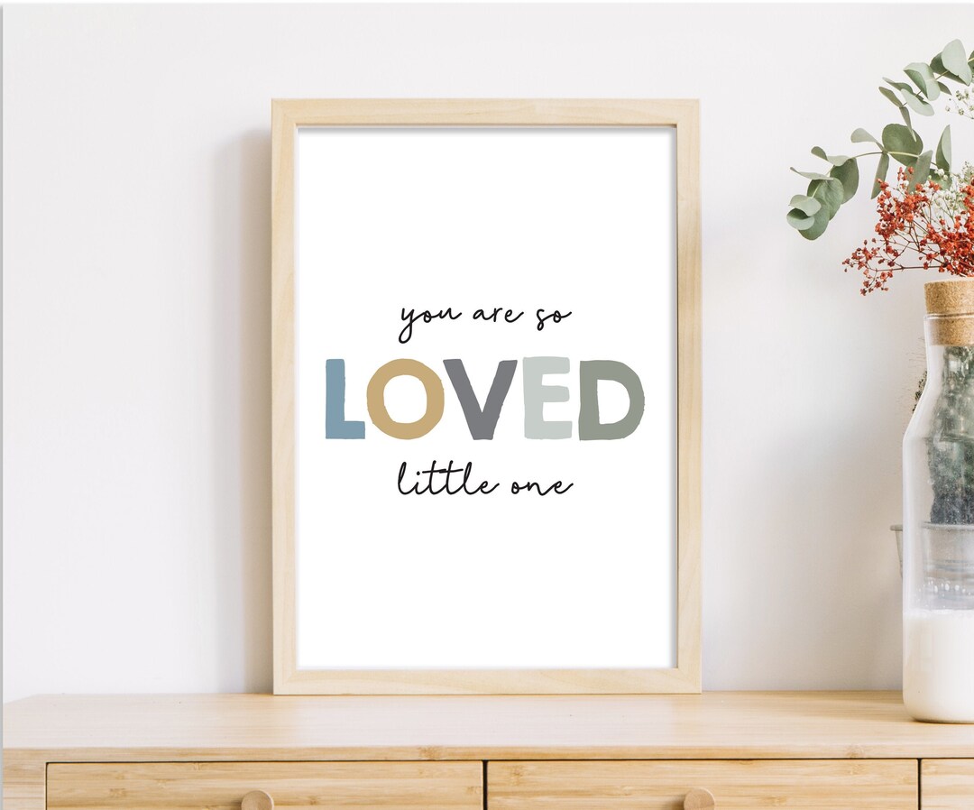 You Are so Loved Little One, Printable Wall Art, Playroom Quote Print