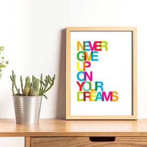 Never Give up on Your Dreams Digital Art Print, Printable Wall Art ...