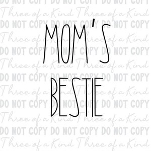 Mom&#39;s Bestie instant download for cutting machines. In Rae Dunn inspired font. Available in PNG