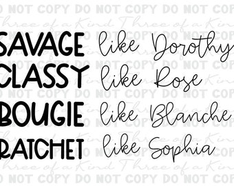Girls Savage, Classy, Bougie and Ratchet instant download for cutting machines. Available in SVG and PNG