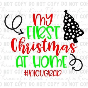 My First Christmas at Home. NICU graduate instant download for sublimation. 300dpi sublimation