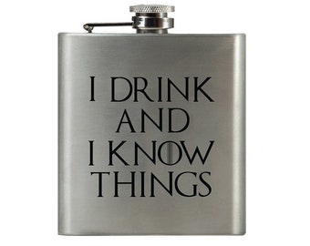 I Drink And Know Things Flask | Damn Fine Hip Flask | 6oz Stainless Steel | Funny Snarky Gift For Whiskey, Vodka, Booze Lovers