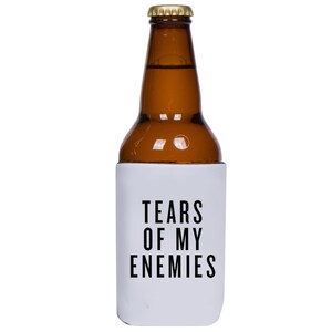 Tears Of My Enemies Funny Can Cooler image 4