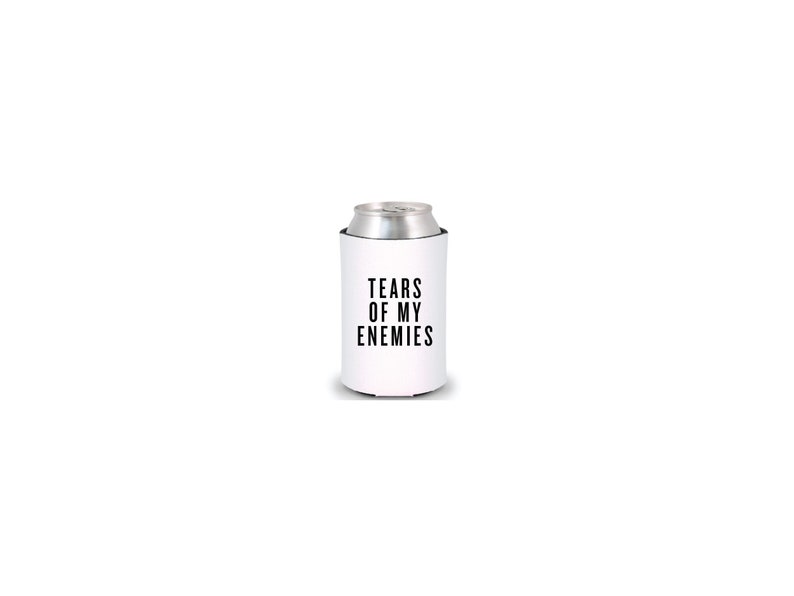 Tears Of My Enemies Funny Can Cooler image 1