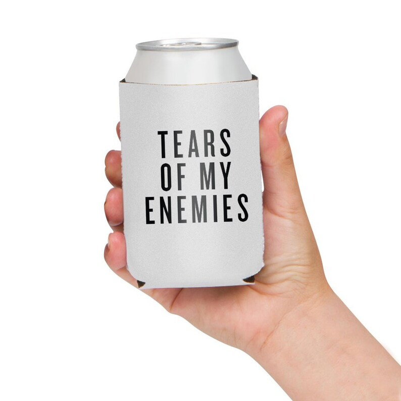 Tears Of My Enemies Funny Can Cooler image 3