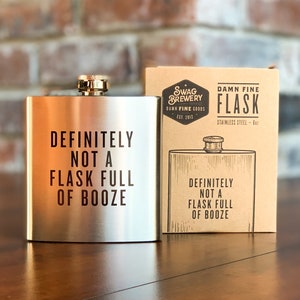 Definitely Not a Flask Full of Booze | Damn Fine Hip Flask | 6oz Stainless Steel | Funny Teacher, Mom, or Dad Gift for Booze Lovers