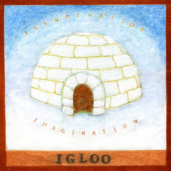 Igloo, illumination and imagination