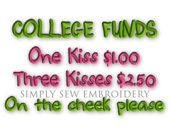 College Funds Kisses Machine Embroidery Design No. 018