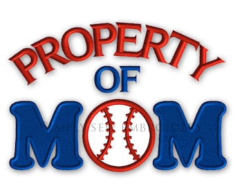 Property of Mom Baseball Applique -- Boy Embroidery Design Machine Applique No. 081