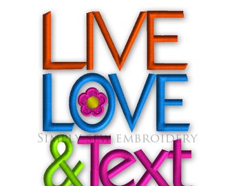 Live Love and Text with Flower Machine Embroidery Design No. 082