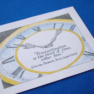 Charles Dickens Quote Art Print//8 X 10 Art Print//Time Management Quote//Procrastination