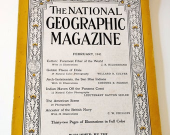 February 1941 The National Geographic Magazine,  Vol. LXXIX No. 2 - Advertisements. Photographic Essays - Cotton, Panama Indians and More
