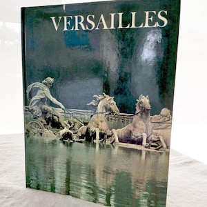 Versailles Hardcover Book: History, Architecture, Photography (1972)