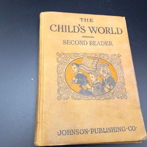 El mundo del niño: Segundo lector de Sarah Withers, Hetty S. Browne y W. K. Tate, Johnson Publishing Company, Richmond, Virginia, 1917