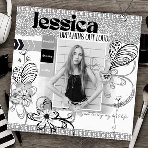 Può includere: Un collage fotografico in bianco e nero con il nome "Jessica" e la frase "Dreaming Out Loud". Il collage include una foto di una giovane donna, elementi floreali decorativi e il testo "just living my best life."