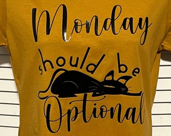 Monday Should be Optional! Adult Tee shirt, Black Cat Society, CAT LOVER, Cat Meme, Sleeping Cat, RTS