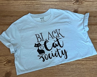 BLACK CAT Society! Adult Tee, Cat Lover, Cat Meme, Sleeping Cat, Crazy Cat Lover, MEOW, Cotton tee shirt