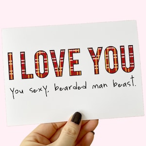Carte de la Saint-Valentin drôle Carte de la barbe Carte de la Saint-Valentin sexy Carte d'anniversaire drôle Carte d'anniversaire drôle Carte pour lui Carte de l'homme à barbe Carte de voeux drôle