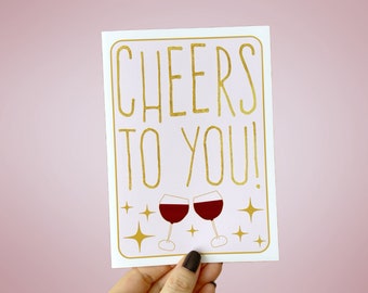 Congratulations Card, Cheers To You, Wedding Congrats, Anniversary Card, Toast To You, Wine Gift Congrats, Engagement Card, Graduation Gift