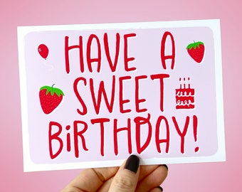 Have A Sweet Birthday Strawberry Birthday Card, Berry Birthday Gift, All Ages Birthday Card, Pink Birthday Card, Colourful Birthday Gift