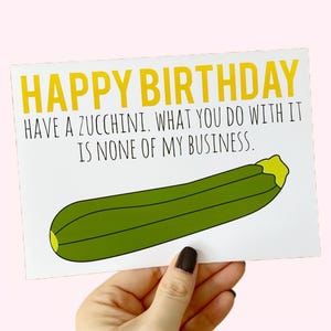Carte d'anniversaire drôle, cadeau d'anniversaire coquin, carte de voeux de courgette, cadeau d'anniversaire