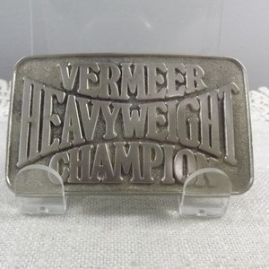 Heavy Machinery Belt Buckle for the Mechanic, Vermeer Heavyweight Champion Industry Sector Collector Buckle