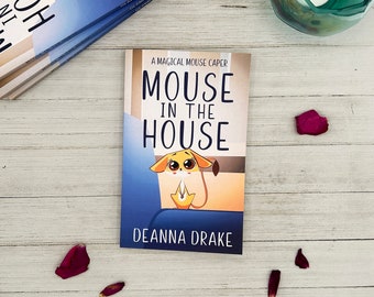 Author Signed Copy of Mouse in the House, a cozy mystery book in the Magical Mouse Caper series (Large Print available)