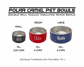 Custom Engraved Polar Camel 2 Cup, 4 Cup & 8 Cup Dog Bowls, Personalized Insulated Pet Bowl, Cat Bowl, Pet Gifts, Gifts for Animal Lovers