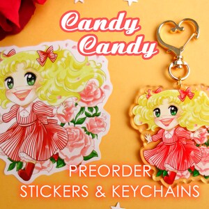 PREORDER Keychains & Stickers - Candy Candy -Yumiko Igarashi, Kyoko Mizuko, Keiko Nagita