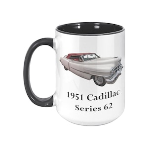 1951 Cadillac Mug, 15 oz mug, I&#39;m not old, I&#39;m classic, Classic Cadillac Convertible Mug, Great gift for Classic Cadillac Lovers, Series 62