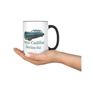 I&#39;m Not Old, I&#39;m Classic! - 15oz White Ceramic Mug with Black Handle - Vintage 1952 Green Cadillac Series 62 Sedan  Design - Retro Car