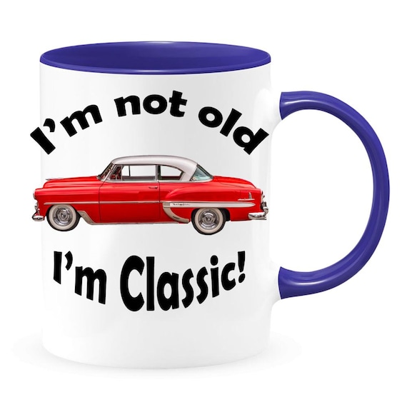 Chevy, 11 Oz Car Lover Mug, Chevrolet, I'm Not Old I'm Classic, 1953  Chevrolet Bel Air, Car Lover Mug, Father's Day Gift Mug, Cqr Show Mug - Etsy