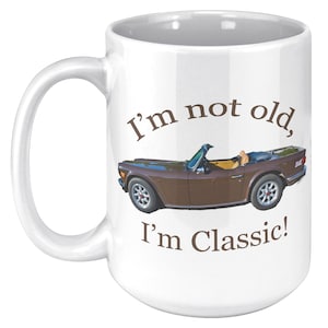 Classic Car Coffee Mug, 1971 Triumph TR6, Sports Car Lover Mug, Car Lover Coffee Mug, Gift mug for Classic Car Lovers, Triumph Lovers