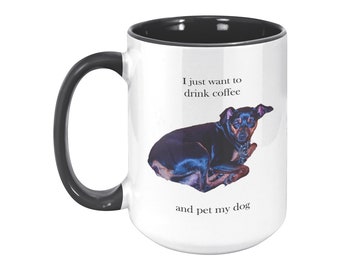 Dog Lover Gift Mug, Pet My Dog Mug, Dog Lovers Gift, Pet Gifts, Dog Mom Mug, Dog Dad Mug, Gifts for Dog Lovers, Dog Lover Coffee Mug, 15oz