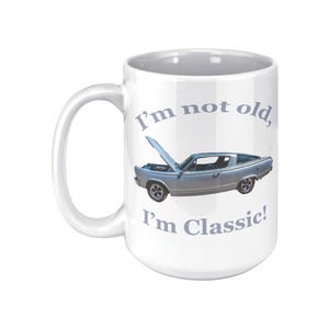 1966 Plymouth Barracuda Muscle Car Photo Mug, Custom Color Handle 15 oz Ceramic Cup, Vintage Car Gift, ORCA Coated Dishwasher Safe White