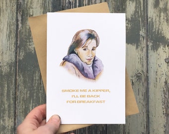 Ace Rimmer Red Dwarf - Smoke Me a Kipper -  Sci Fi Blank Greetings Card - Free Postage to UK