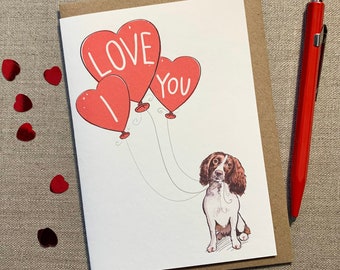 Springer Spaniel I Love You Valentine’s card for dog lover