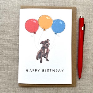 Staffy birthday greetings card for dog lover three balloons. Staffy card