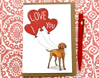 Vizsla I Love You Valentine’s day card