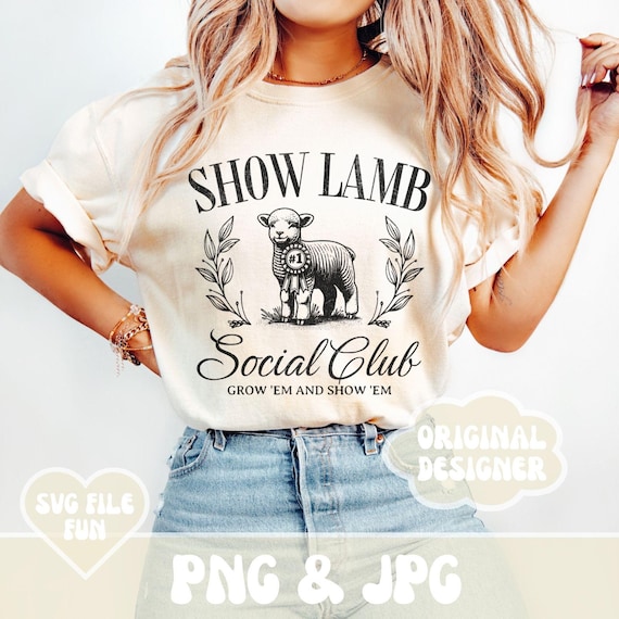 Show Lamb Social Club PNG, Show Lamb Png, Show Sheep PNG, Show Mom Png, Stock Show Png, Livestock Show, Show Barn File Print Sublimation