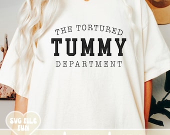 The Tortured Tummy Department SVG, Tummy Hurts Shirt Svg, Tummy Ache PNG, IBS Svg, Chrohn's Disease, Trendy Shirt Design Sublimation