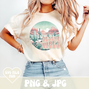 Desert Vibes PNG, Escena del desierto, Arizona PNG, Nuevo México Png, Png estético, Diseño de camiseta de cactus del oeste de país retro, Sublimación de impresión