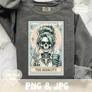 Die Kühnheit Tarot PNG, Die Kühnheit Skeleton Tarot Karte PNG, Lustige trendige ästhetische Shirt Design Gruselige Saison Print Sublimationsdatei