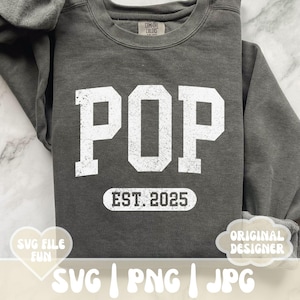Pop SVG PNG-Shirt-Design, Pop Est 2025 SVG, gesegnete Pop Vibes SVG, neue Pop Ankündigung Pop Vatertag Print Sublimationsdatei
