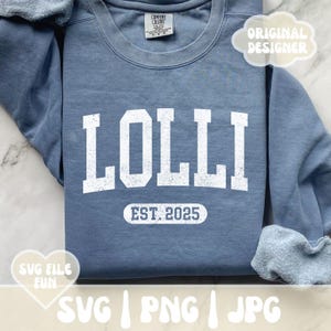Diseño de camiseta Lolli SVG PNG, Lolli Est. 2025 SVG, Nueva Lolli PNG, Anuncio de regalo para baby shower, Impresión de Lolli por sublimación, Descarga de archivo digital