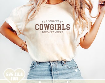 The Tortured Cowgirls Department SVG, Cowgirl Shirt SVG, Trendy Cowgirl Svg, Aesthetic Shirt PNG Retro Shirt Design